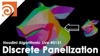 Houdini Algorithmic Live #131 - Discrete Panelization