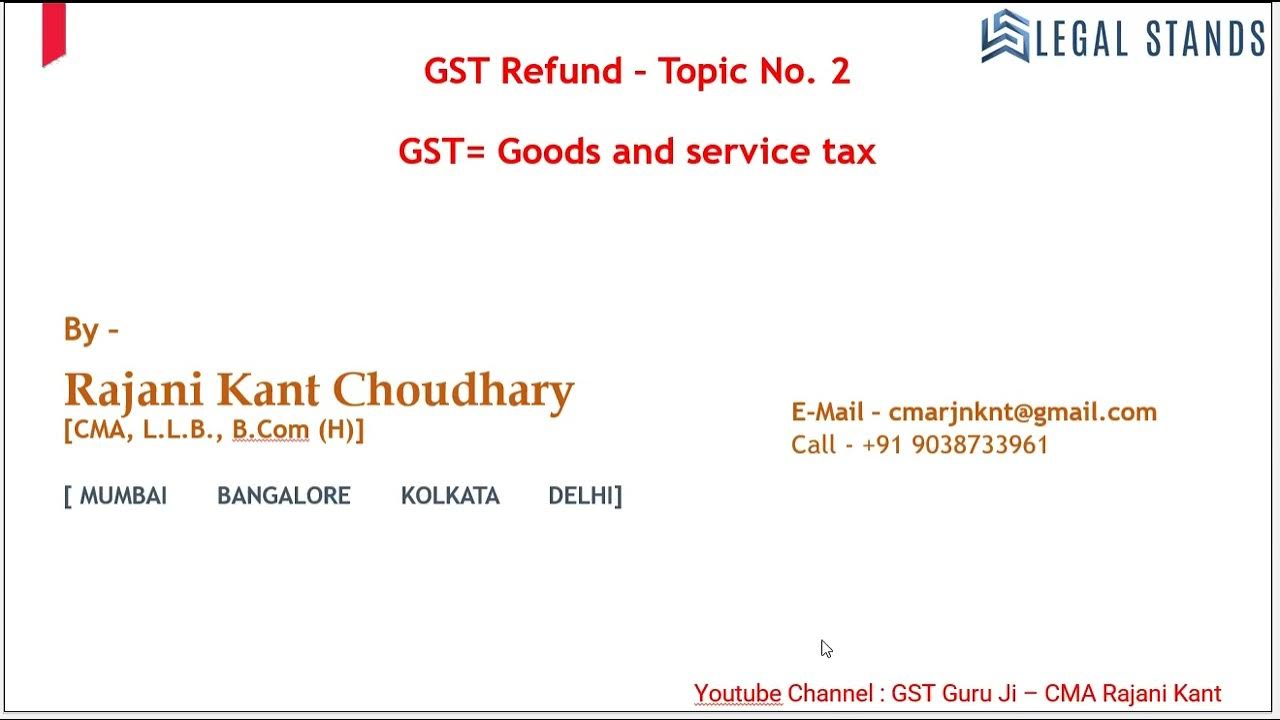 gst-refund-02-basic-of-gst-refund-gstrefunds-gstupdates-gst