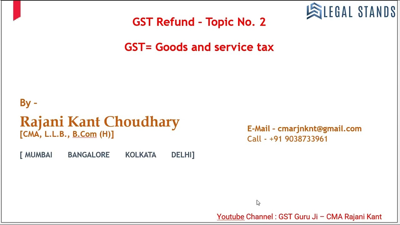 GST Refund 02 Basic Of GST Refund gstrefunds gstupdates GST GST Refund 02 Basic Of GST Refund gstrefunds gstupdates GST