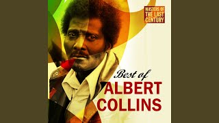 Watch Albert Collins Cant You See What Youre Doing To Me video