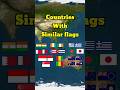 Countries with similar flags  countries comparison  data duck 3o fact countries