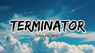 King Promise - Terminator (lyrics)