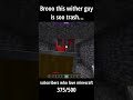 The WITHER is soo TRASH!!!