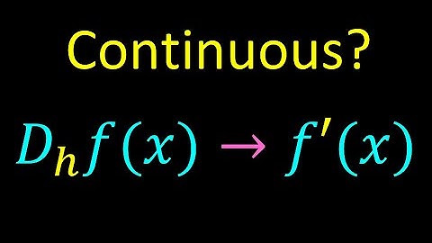 is the derivative continuous?