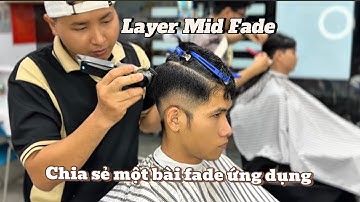 Video #59 Hướng dẫn cắt tóc LAYER MID FADE || NGO TUAN BARBER