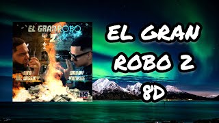 (Audio 8D) El Gran Robo 2 - Lito MC Cassidy & Daddy Yankee (Audio Club)