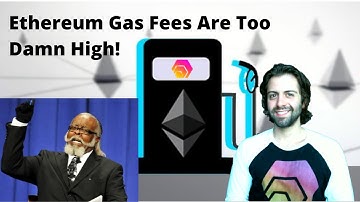 💎 Ethereum Gas Fees Are Too Damn High! Ethereum Gas Fees, Mindest, Solutions, Will It Get Better?