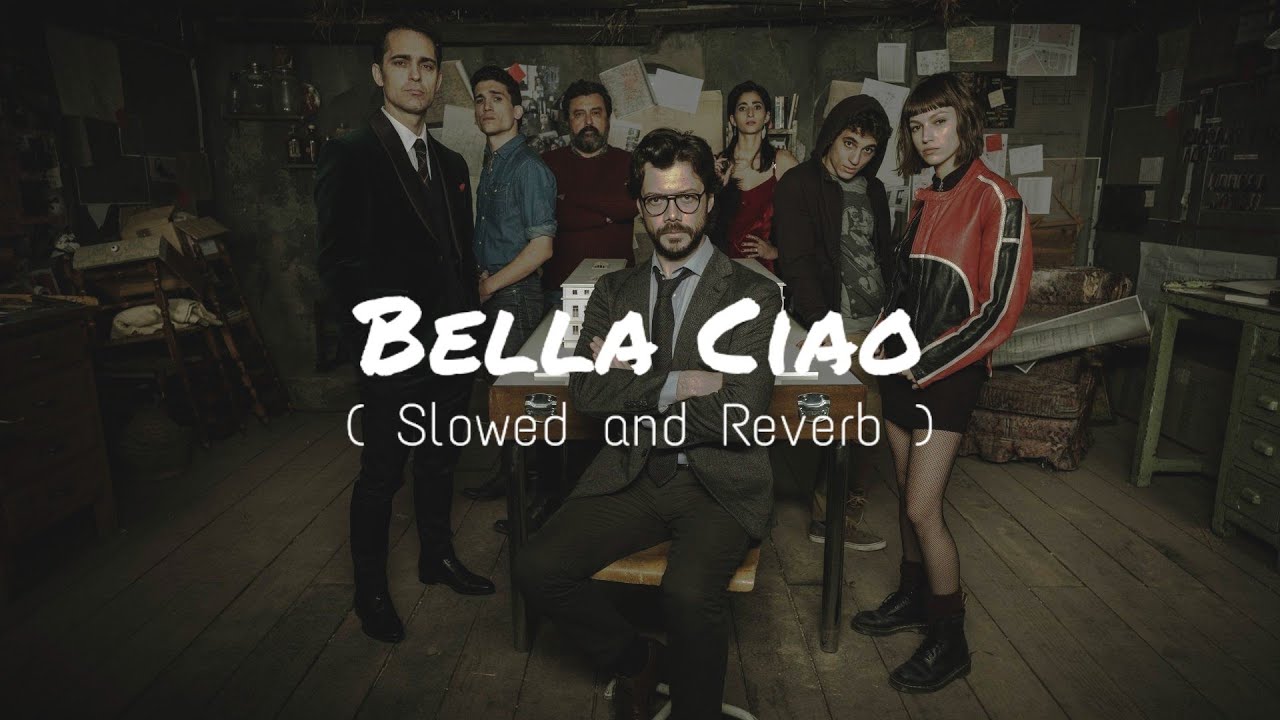 Bella Ciao ( Slowed + Reverb ) | A Tribute to La Casa De Papel | Use Headphones 🎧