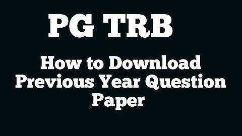 PG TRB| How to Download Previous Year question paper| Full Details