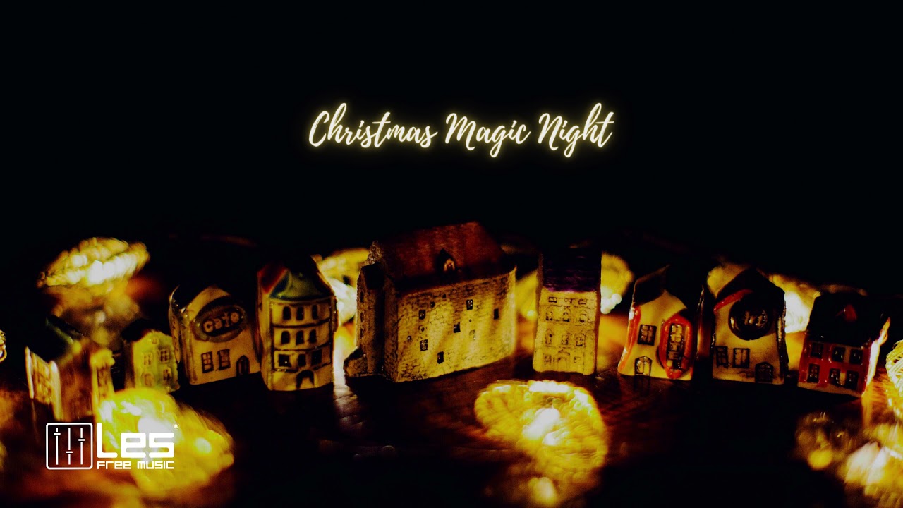 Christmas Magic Night : Christmas Background Music