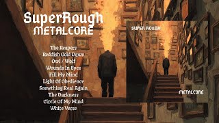 LAGU METALCORE / MELODIC HARDCORE TERBARU 2026 || FULL ALBUM
