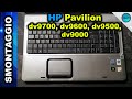 Hp pavilion dv9700 dv9600 dv9500 dv9000 disassembly smontaggio