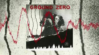 GROUND ZERO - Ground Zero [Full Compilation, 2013]