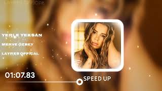 Merve Özbey - Yerle Yeksan // speed up ⏫ Resimi