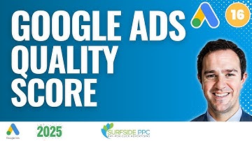 Google Ads Quality Score 2025 - What It Is and Why It Matters