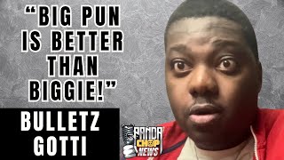 Bulletz Gotti: "Big Pun Is BETTER Than Biggie!" [Part 2]