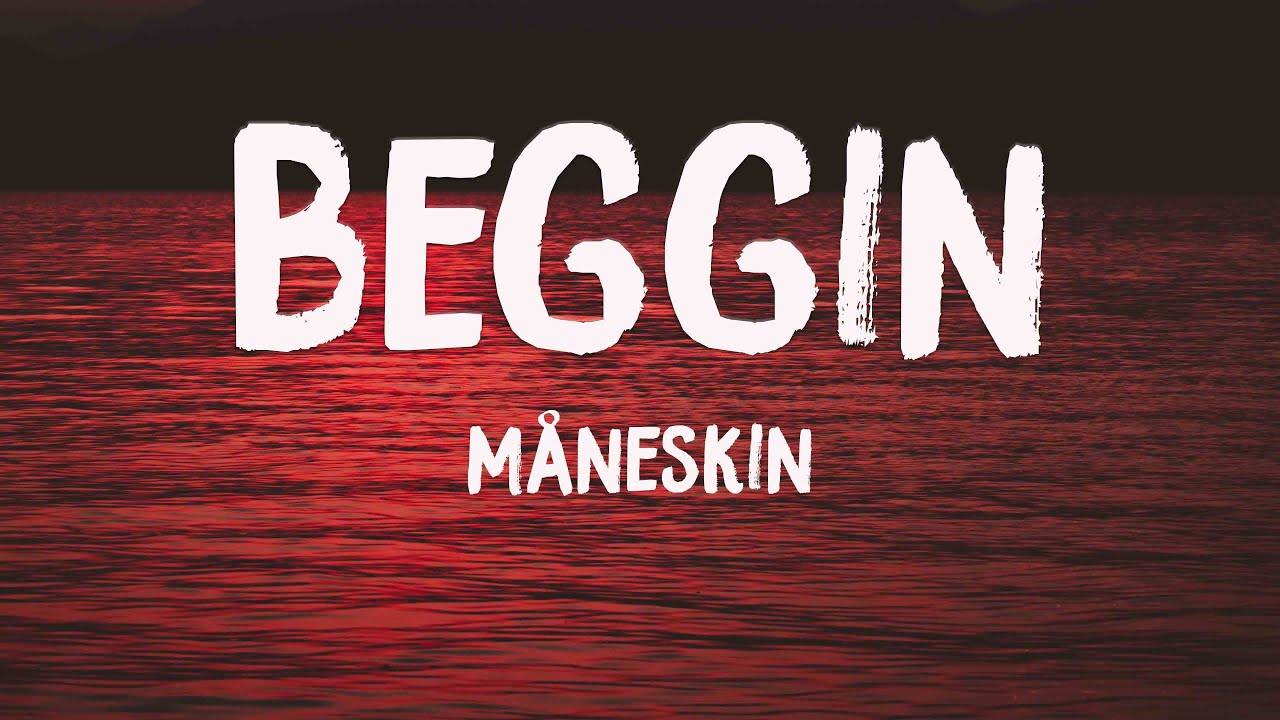Beggin - Måneskin [Letra] 🦞 - YouTube