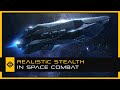 Realistic Stealth in Space Combat