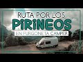 RUTA por los PIRINEOS 🗻 en FURGONETA CAMPER 🚐 | FORMIGAL 2020