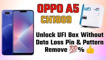 OPPO A5 (CPH1809) Unlock UFI Box Without Data Loss Pin,Pattern & Frp Remove #Gsm Narottam