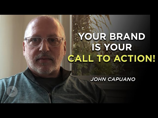 Your Brand Is Your Call To Action!