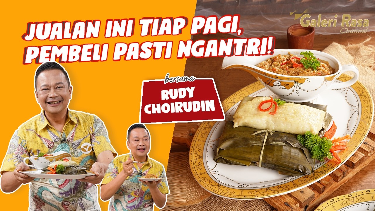 RUDY CHOIRUDIN | JUALAN INI TIAP PAGI, PEMBELI PASTI NGANTRI ~ BURAS SIRAM ONCOM