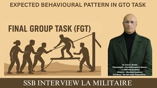 SSB GTO Tasks: Expected Behavioural Pattern in FINAL GROUP TASK (FGT)