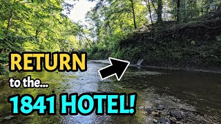 WE WENT BACK! Uncovering The Secrets of the 1841 River Hotel!