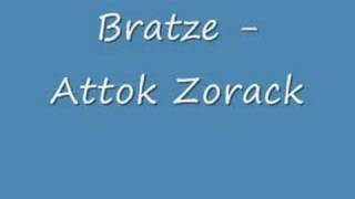 Bratze - Attok Zorack