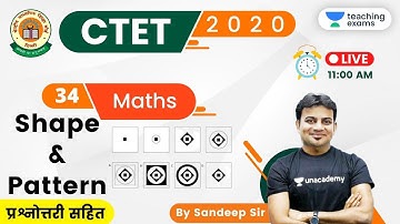 11:00 AM - CTET 2020 (Paper-1) | Maths by Sandeep Sir | Shape & Pattern