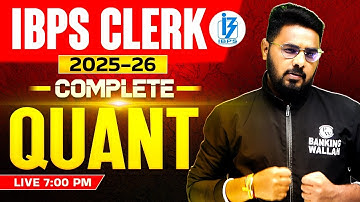 IBPS Clerk Preparation 2025 | Complete Quant | IBPS Clerk Quant Marathon | by Sumit Sir