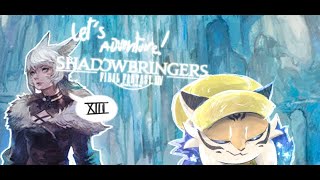 Let's Adventure | FFXIV - ShadowBringers Part 13