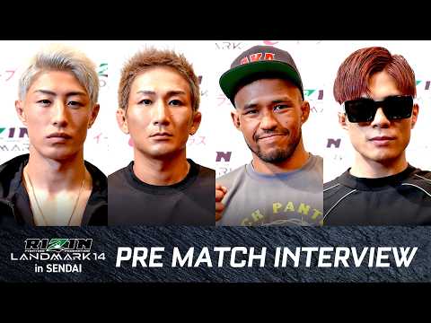 Pre — Fight Interviews RIZIN LANDMARK 14 in SENDAI / Compilation Part 2