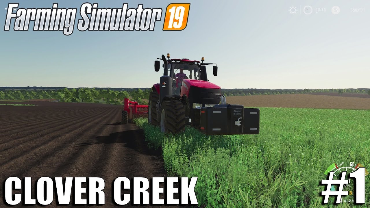 Clover Creek | Timelapse #1 | Farming Simulator 19