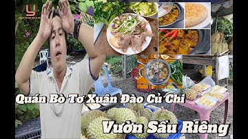 Đi Vườn Sầu Riêng Và Thưởng Thức Quán Bò Tơ Xuân Đào Củ Chi Ngon Ơi Là Ngon