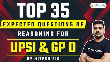 UPSI & Group D | Reasoning Top 35 Expected Questions by Hitesh Sir
