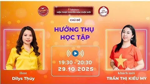 [958] 29.10.2025 | Hưởng thụ học tập | Trần Kiều My | Talkshow WiT Story