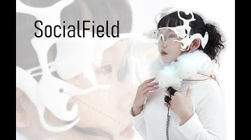 SocialField: Interaction Design | AR | Digital Media