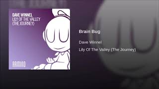 Dave Winnel - Brain Bug