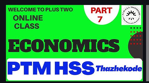 Plus Two ECONOMICS Online Class 07,First bell,KITE VICTERS,PTMHSS THAZHEKODE