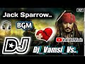 Jack sparrow bgm dj remix by dj vamsijack sparrow telugu djnew dj remix songs telugu 2022trending