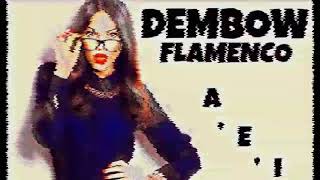 TEMAZO - DEMBOW FLAMENCO - ( VAMOS A DARLE A,E,I ) REMIX DJ SaLsErO