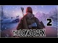 THE LONG DARK - 2 - УДАЧА НА НАШЕЙ СТОРОНЕ !