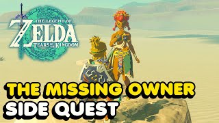 &quot;The Missing Owner&quot; Side Quest Walkthrough - Zelda Tears of The Kingdom