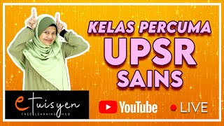 [eTuisyen] KELAS REVISI UPSR SAINS