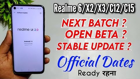 Realme 6/X2/X3/C12/C15 Realme UI 2.0 Update Next Batch, Open Beta & Stable Update | Realme UI 2.0