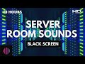 Server room sounds with a black screen for sleeping and focus -10 hours of server room ambience