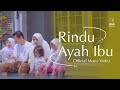 Rindu ayah ibu  dna adhitya  alta official music