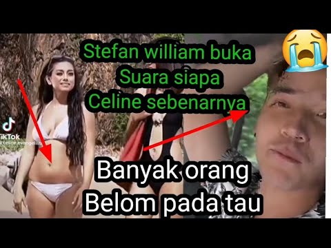 stefan william buka suara Sifat Asli Celine evangelista