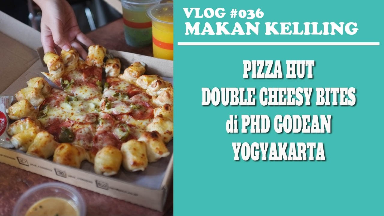 Pizza Hut Double Cheese Bites PHD Godean Jogja YouTube